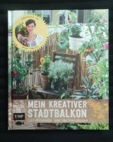 Mein kreativer Stadtbalkon Ratgeber Gärtnern Garten Balkon Baden-Württemberg - Breisach am Rhein   Vorschau