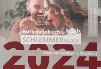 Schlemmerblock Bayreuth/Kulmbach 2024 inkl. 20€ Guthaben Bayern - Bayreuth Vorschau