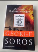 George Soros Die Ära der Fehlentscheidungen mit Original Signatur München - Untergiesing-Harlaching Vorschau