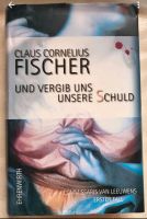 "Und vergib uns unsere Schuld" Thriller Mecklenburg-Vorpommern - Altefähr Vorschau