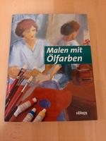 Buch "Malen mit Ölfarben", wie neu Baden-Württemberg - Tübingen Vorschau