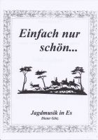 Noten Parforcehorn Jagdhorn Jagdmusik in Es Hessen - Nidda Vorschau