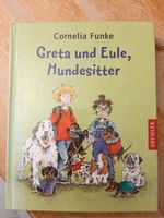 NEU Greta und Eule, Hundesitter - Cornelia Funke München - Pasing-Obermenzing Vorschau