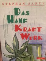 DAS HANF KRAFT WERK — Stephan Sarek Köln - Lindenthal Vorschau