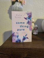 Something Pure Kylie Scott New/Young Adult Lyx Verlag Duisburg - Duisburg-Mitte Vorschau