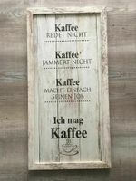 Küchenschild*Wandbild*Kaffee*Küche*Deko Sachsen-Anhalt - Muldestausee Vorschau