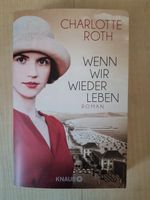 Charlotte Roth - Wenn wir wieder leben Hessen - Bad Emstal Vorschau