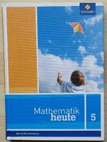 Mathematik heute Band 5 Ausgabe 2014 Berlin und Brandenburg Pankow - Prenzlauer Berg Vorschau