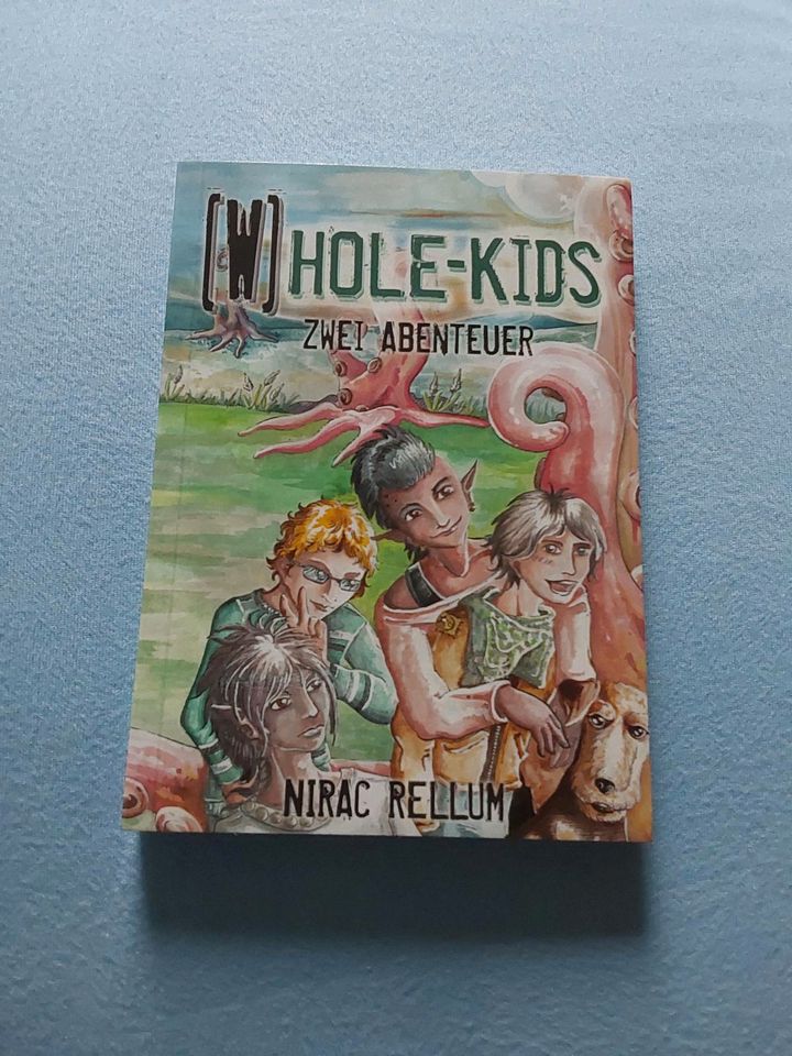 (W)Hole - Kids Zwei Abenteuer Nirac Rellum SIGNIERT in Laer