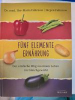 Fünf Elemente Ernährung Dr. med. Farnow Baden-Württemberg - Walldorf Vorschau