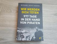 Michael Scott Moore - Wir werden dich töten -Buch Schicksal Drama Niedersachsen - Wittmund Vorschau