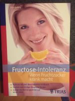 Buch „ Fructose- Intoleranz „ von Thilo Schleip Baden-Württemberg - Gaggenau Vorschau