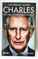 Buch Charles - Mit dem Herzen eines Königs: Die Biografie neu Berlin - Spandau Vorschau