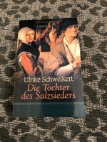 Die Tochter des Salzsieders von U. Schweikert Brandenburg - Altdöbern Vorschau