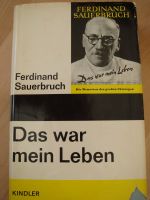 Buch Das war mein Leben - 1951 - F. Sauerbruch -  - Vintage Baden-Württemberg - Bühl Vorschau
