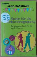 55 Spiele für die Geburtstagsparty von Arno Backhaus Bayern - Forstern Vorschau