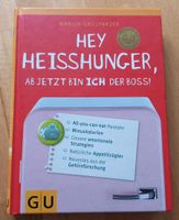 Buch GU "Hey Heisshunger, aber jetzt bin ich der Boss!" Baden-Württemberg - Frickenhausen Vorschau