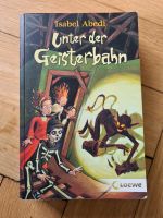 Unter der Geisterbahn von Isabel Abedi Baden-Württemberg - Malsch Vorschau