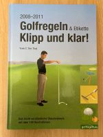 Golfregeln & Etikette - Klipp und klar 2008-2011 Yves C. Ton-That Baden-Württemberg - Bruchsal Vorschau