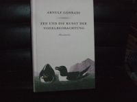 Arnulf Conradi - Zen und die Kunst der Vogelbeobachtung Wandsbek - Hamburg Tonndorf Vorschau