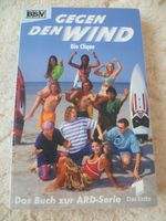 "Gegen den Wind - die Clique", Taschenbuch, ARD Serie Nordrhein-Westfalen - Haltern am See Vorschau