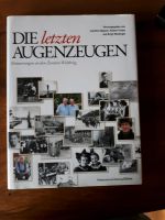 Die letzten Augenzeugen von Käppner Probst Weidinger Bayern - Emmering a.d. Inn Vorschau