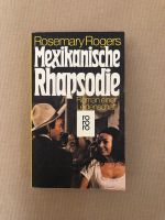 Mexikanische Rhapsodie | Rosemary Rogers Bayern - Weilheim i.OB Vorschau