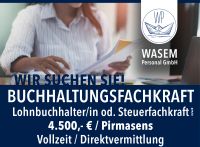 Mitarbeiter Lohnbuchhaltung (m/w/d), 4.500,- €, Pirmasens Rheinland-Pfalz - Pirmasens Vorschau