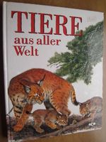 "Tiere aus aller Welt" ( Kinderbuch ) Baden-Württemberg - Mühlhausen Vorschau