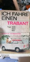 Ich fahre einen Trabant Typ 500/600/601 Brandenburg - Vetschau Vorschau