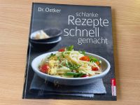 Dr. oetker Kochbuch schlanke Rezepte schnell gemacht Nordrhein-Westfalen - Swisttal Vorschau
