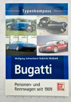 Typenkompass Bugatti - Personen- und Rennwagen seit 1909 Bayern - Vilshofen an der Donau Vorschau
