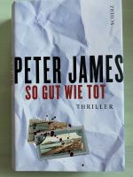 Buch Hardcover: So gut wie Tot von Peter James Niedersachsen - Wolfsburg Vorschau