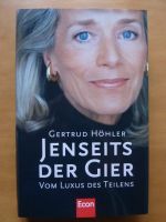 Gertrud Höhler: Jenseits der Gier. Gebundenes Buch. Saarland - Saarlouis Vorschau