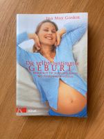 Buch „Die selbstbestimmte Geburt“ von Ina May Gaskin Frankfurt am Main - Ginnheim Vorschau