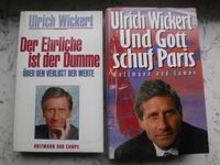 Wickert Der Ehrliche ist der Dumme Und Gott schuf Paris 2 Bücher Flensburg - Mürwik Vorschau