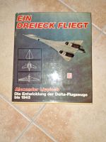 Ein Dreieck fliegt Buch Alexander Lippisch Rheinland-Pfalz - Kruft Vorschau