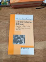 Zukunftschancen Bildung von Thomas Rauschenbach West - Nied Vorschau