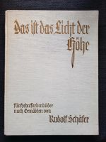 Buch Das ist das Licht der Höhe Rudolf Schäfer Stuttgart - Stuttgart-West Vorschau