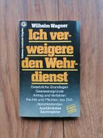 Ich verweigere den Wehrdienst: gesetzliche Grundlagen Nordrhein-Westfalen - Neukirchen-Vluyn Vorschau