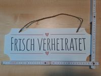 Schild: Frisch verheiratet Bayern - Moosinning Vorschau