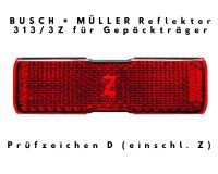 BUSCH + MÜLLER 313/3Z Heck Rückstrahler Reflektor Gepäckträger Lindenthal - Köln Sülz Vorschau