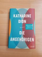 Katharine Dion Die Angehörigen Roman Buch Bücher Dumont Verlag Frankfurt am Main - Gallusviertel Vorschau