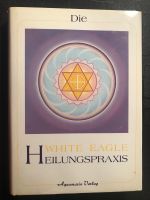 Die White Eagle Heilungspraxis, Ivan Cooke Baden-Württemberg - Bad Ditzenbach Vorschau