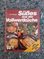 Kochbuch "Süßes aus der Vollwertküche" Baden-Württemberg - Pforzheim Vorschau