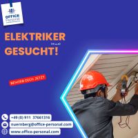 Elektriker (m/w/d) gesucht!! Nürnberg (Mittelfr) - Südstadt Vorschau