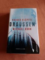 Thriller -   Draussen von Klüpfel Kobr Baden-Württemberg - Öhringen Vorschau