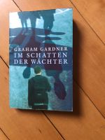 Graham Gardner: im Schatten der Wächter Baden-Württemberg - Lichtenstein Vorschau