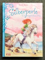 Silberperle - Ein magisches Pony - Kinderbuch von Nicole Büker Sachsen-Anhalt - Halle Vorschau