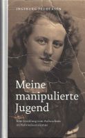 Meine manipulierte Jugend von Ingeburg Feddersen Schleswig-Holstein - Altenholz Vorschau